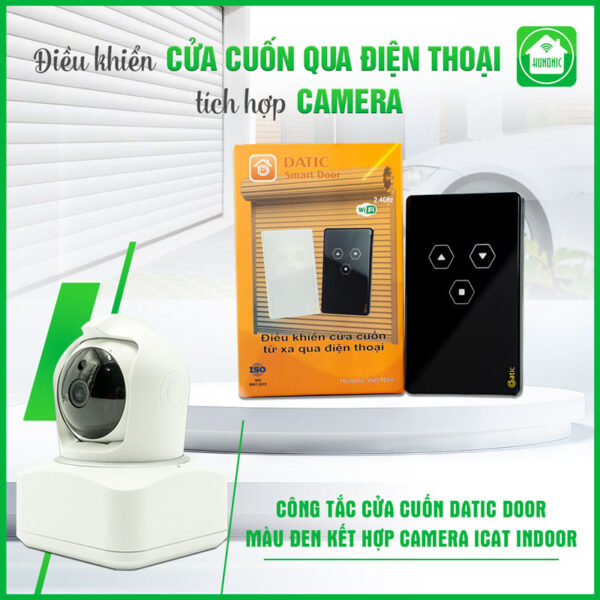 Combo Công Tắc Cửa Cuốn Datic Màu Đen Kết Hợp Camera Icat Indoor