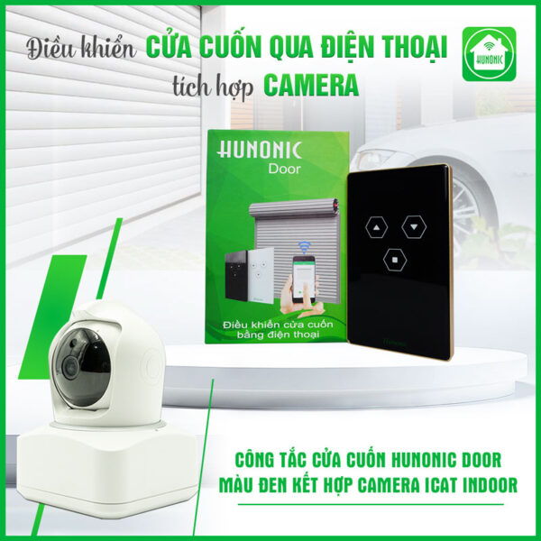 Combo Công Tắc Cửa Cuốn Hunonic Màu Đen Kết Hợp Camera Icat Indoor