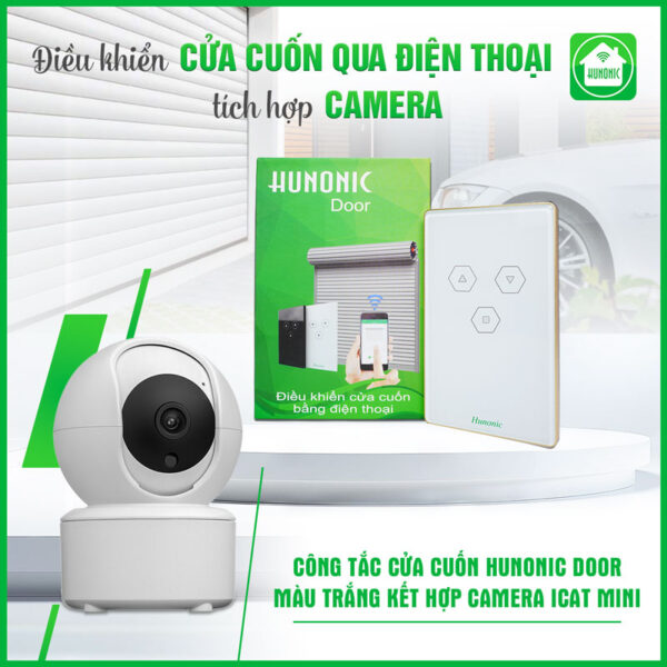 Combo Công Tắc Cửa Cuốn Hunonic Màu Trắng Kết Hợp Camera Icat Mini